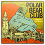 Polar Bear Club – Chasing Hamburg